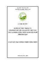 đánh giá thực trạng và giải pháp chủ yếu giải quyết việc làm cho lao động nông thôn tại huyện ba bể, tỉnh bắc kạn