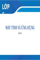 Máy tính và ứng dụng bài giảng điện tử tin học 6  sgk mới.pptx