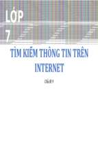 Tìm kiếm thông tin trên internet bài giảng điện tử tin học 7 sgk mới.pptx