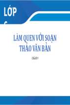 Làm quen với soạn thảo văn bản bài giảng điện tử tin học 6  sgk mới.pptx