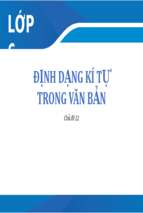 định dạng kí tự trong văn bản bài giảng điện tử tin học 6  sgk mới.pptx