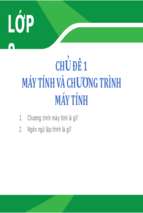 Bài giảng điện tử tin học 8  sgk mới máy tính và chương trình máy tính.pptx