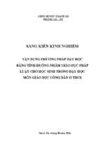 Skkn vận dụng phương pháp dạy học bằng tình huống nhằm giáo dục pháp luật cho học sinh trong dạy học môn gdcd   thcs