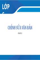 Chỉnh sửa văn bản bài giảng điện tử tin học 6  sgk mới.pptx