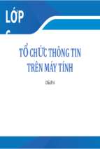 Tổ chức thông tin trên máy tính bài giảng điện tử tin học 6  sgk mới.pptx