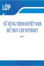 Sử dụng trình duyệt web để truy cập internet bài giảng điện tử tin học 6  sgk mới.pptx