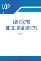 Làm việc với hệ điều hành windows bài giảng điện tử tin học 6  sgk mới.pptx