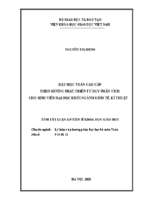 Dạy học toán cao cấp theo hướng phát triển tư duy phân tích cho sinh viên đại học khối ngành kinh tế, kĩ thuật tt