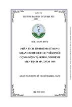 Phân tích tình hình sử dụng kháng sinh điều trị viêm phổi cộng đồng tại khoa nhi bệnh viện bạch mai năm 2018