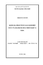 đánh giá, phân tích và so sánh hiệu suất của hai bộ mã hoá video h.265 và h.264.