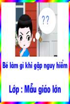 Bé làm gì khi gặp nguy hiểm.ppt