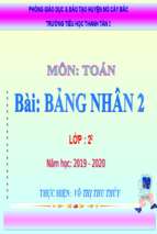 Bài giảng toán lớp 2. bài bảng nhân 2.ppt