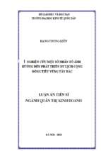 Nghiên cứu một số nhân tố ảnh hưởng đến phát triển du lịch cộng đồng tiểu vùng tây bắc