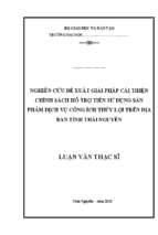 Nghiên cứu đề xuất giải pháp cải thiện chính sách hỗ trợ tiền sử dụng sản phẩm dịch vụ công ích thủy lợi trên địa bàn tỉnh thái nguyên