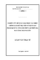 Nghiên cứu đề xuất giải pháp cải thiện chính sách hỗ trợ tiền sử dụng sản phẩm dịch vụ công ích thủy lợi trên địa bàn tỉnh thái nguyên