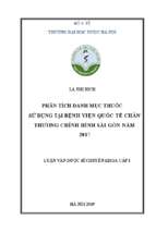 Phân tích danh mục thuốc  sử dụng tại bệnh viện quốc tế chấn thương chỉnh hình sài gòn năm 2017 