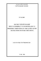 Dạy học chủ đề tích hợp phần cacbohiđrat và polime hóa học 12 nhằm phát triển năng lực giải quyết vấn đề cho học sinh trung học phổ​