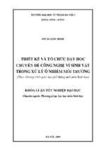 Thiết kế và tổ chức dạy học chuyên đề công nghệ vi sinh vật trong xử lý ô nhiễm môi trường​