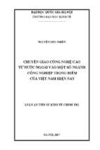 Chuyển giao công nghệ cao từ nước ngoài vào một số ngành công nghiệp trọng điểm của việt nam hiện nay 