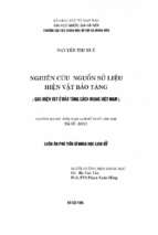 Nghiên cứu nguồn sử liệu hiện vật bảo tàng (qua hiện vật ở bảo tàng cách mạng việt nam)  luận án pts. lịch sử 5 03 11