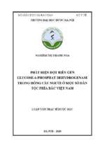 Phát hiện đột biến gen glucose 6 phosphat dehydrogenase trong hồng cầu người ở một số dân tộc phía bắc việt nam    