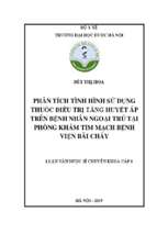 Phân tích tình hình sử dụng thuốc điều trị tăng huyết áp trên bệnh nhân ngoại trú tại phòng khám tim mạch bệnh viện bãi cháy