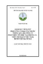 Giám sát tích cực phản ứng có hại của thuốc thông qua bộ công cụ phát hiện tín hiệu tại phòng c2 – viện tim mạch việt nam, bệnh viện bạch mai