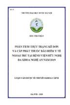 Phân tích thực trạng kê đơn và cấp phát thuốc bảo hiểm y tế ngoại trú tại bệnh viện hữu nghị đa khoa nghệ an năm 2019