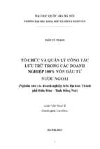 Tổ chức và quản lí công tác lưu trữ trong các doanh nghiệp 100% vốn đầu tư nước ngoài (nghiên cứu các doanh nghiệp trên địa bàn thành phố biên hoà, tỉnh đồng nai)  