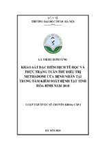 Khảo sát đặc điểm dịch tễ học và thực trạng tuân thủ điều trị methadone của bệnh nhân tại trung tâm kiểm soát bệnh tật tỉnh hòa bình năm 2018