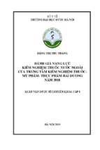 đánh giá năng lực kiểm nghiệm thuốc nước ngoài của trung tâm kiểm nghiệm thuốc  mỹ phẩm  thực phẩm hải dƣơng năm 2018