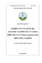 Nghiên cứu tác dụng hạ glucose và lipid máu của dịch chiết quả lựu (punica granatum linn) trên thực nghiệm