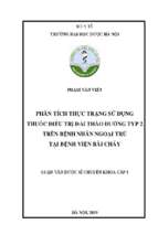 Phân tích thực trạng sử dụng thuốc điều trị đái tháo đƣờng typ 2 trên bệnh nhân ngoại trú tại bệnh viện bãi cháy