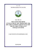 Phân tích tình hình sử dụng thuốc arv trong điều trị hivaids tại phòng khám ngoại trú trung tâm y tế hạ long tỉnh quảng ninh