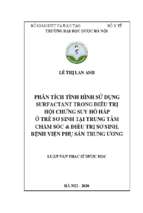 Phân tích tình hình sử dụng surfactant trong điều trị hội chứng suy hô hấp ở trẻ sơ sinh tại trung tâm chăm sóc & điều trị sơ sinh, bệnh viện phụ sản trung ương