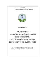 Phân tích tình hình sử dụng thuốc điều trị đái tháo đường tuýp 2 trên bệnh nhân ngoại trú tại trung tâm y tế thị xã đông triều