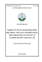 Nghiên cứu tỷ số albumincreatinin niệu trong chẩn đoán sớm biến chứng thận ở bệnh nhân tăng huyết áp tại bệnh viện hữu nghị việt   xô