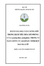 đánh giá khả năng sống sót trong dịch tiêu hóa mô phỏng của lactobacillus acidophilus trong vi nang đông tụ alginat  tinh bột bao đa lớp