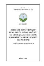 Khảo sát thực trạng sử dụng thuốc đường nhỏ mắt có chứa kháng sinh trước khi khám tại bệnh viện mắt trung ương