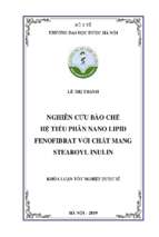 Nghiên cứu bào chế hệ tiểu phân nano lipid fenofibrat với chất mang stearoyl inulin