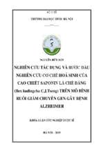 Nghiên cứu tác dụng và bước đầu nghiên cứu cơ chế hoá sinh của cao chiết saponin lá chè đắng (ilex kudingcha c.j.tseng) trên mô hình ruồi giấm chuyển gen gây bệnh alzheimer