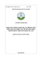 Khảo sát hàm lượng pb, cd trong mẫu thủy hải sản khu vực duyên hải miền trung bằng phương pháp gf aas