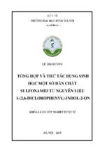 Tổng hợp và thử tác dụng sinh học một số dẫn chất sulfonamid từ nguyên liệu 1 (2,6 diclorophenyl) indol 2 on