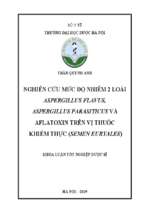 Nghiên cứu mức độ nhiễm 2 loài aspergillus flavus, aspergillus parasiticus và aflatoxin trên vị thuốc khiếm thực (semen euryales)