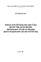 đánh giá sơ bộ chất lượng nước một số sông tỉnh bắc ninh, dự báo diễn biến chất lượng nước, đề xuất các biện pháp quản lý tài nguyên nước mặt một cách bền vững