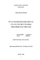 Xử lý tài sản bảo đảm tiền vay của các tổ chức tín dụng theo pháp luật việt nam