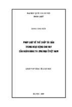 Pháp luật về thế chấp tài sản trong hoạt động cho vay của ngân hàng thương mại ở việt nam luận văn ths. luật học 60.38.50