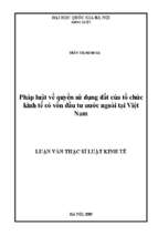 Pháp luật về quyền sử dụng đất của tổ chức kinh tế có vốn đầu tư nước ngoài tại việt nam luận văn ths. luật 60 38 50