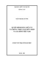 Quyền bình đẳng giữa vợ và chồng theo luật hôn nhân và gia đình việt nam luận văn ths. luật 60 38 01 03