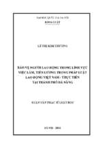 Bảo vệ người lao động trong lĩnh vực việc làm, tiền lương trong pháp luật lao động việt nam – thực tiễn tại thành phố đà nẵng  07